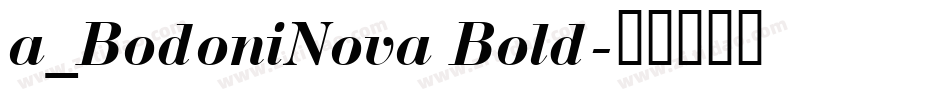 a_BodoniNova Bold字体转换